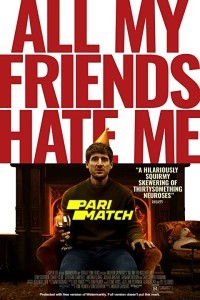 All My Friends Hate Me (2021) Hindi Dubbed