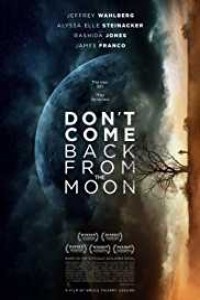 Dont Come Back from the Moon (2019) English Movie