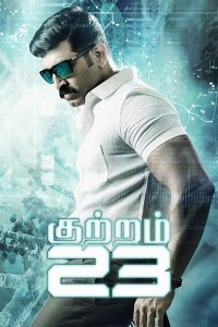 Kuttram 23 (2017) South Indian Hindi Dubbed Movie