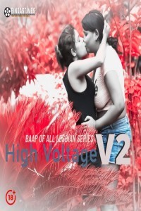 Lesbian High Voltage V2 (2021) BindasTimes Original