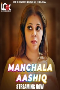 Manchala Ashiq (2024) LookEnt Original