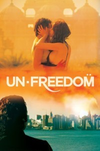 Unfreedom (2015) English Movie